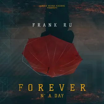 Forever n'A Day by Frank Ru