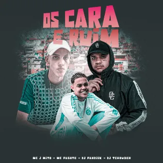 Os Cara É Ruim by MC Pagote