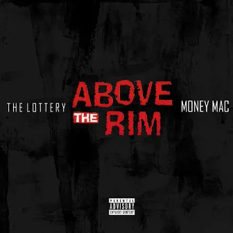 Above the Rim by The Lottery