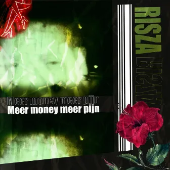 Meer Money Meer Pijn by Risza