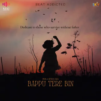 Bappu Tere Bin by Riya