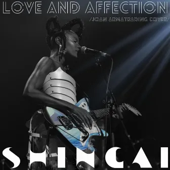 Love and Affection by Shingai