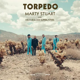 Torpedo by Marty Stuart And His Fabulous Superlatives