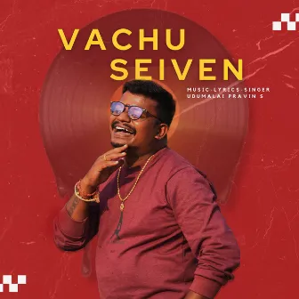 Vachu Seiven by Udumalai Pravin S