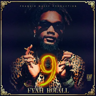 9 by Fyah Roiall