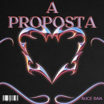 A Proposta by Alice Baia