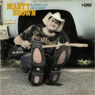 American Highway by Marty Brown