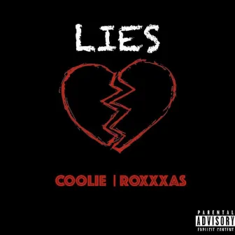 Lies by ROXXXAS