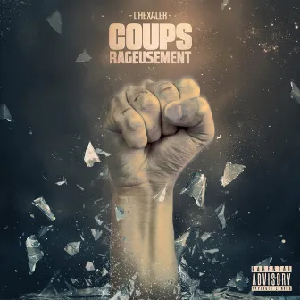 Coups rageusement by L'Hexaler