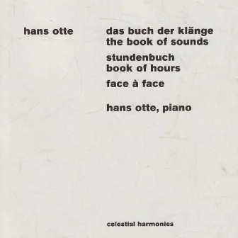 Otte: Das Buch der Klänge (The Book of Sounds) / Stundenbuch (Book of Hours) / Face à Face by Hans Otte