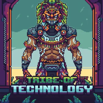 TRIBE OF TECHNOLOGY by PL4Y