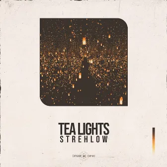 Tea Lights by expand or expire.