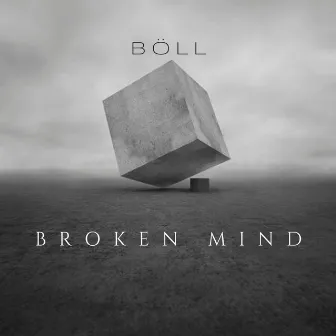 Broken Mind by Böll