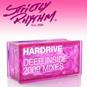 Deep Inside (2009 Mixes) by Hardrive