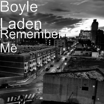 Remember Me by Boyle Laden