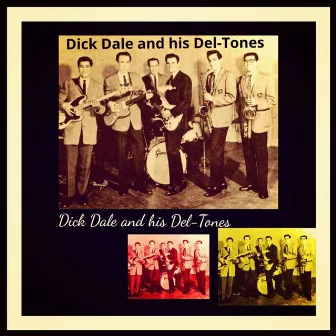 Dick Dale and His Del-Tones by Dick Dale & His Del-Tones