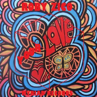 Your Love by Roby Zico