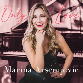 Only Love by Marina Arsenijevic