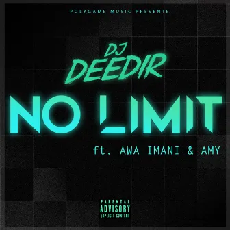 No Limit by DJ Deedir