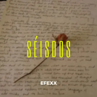 Séisdos by EFEXX