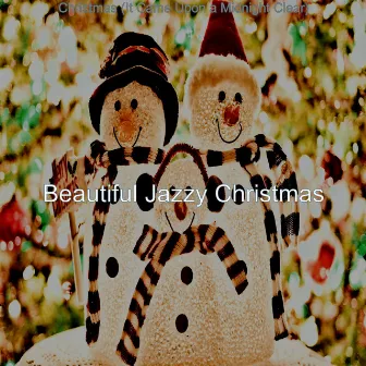 Christmas (It Came Upon a Midnight Clear) by Beautiful Jazzy Christmas