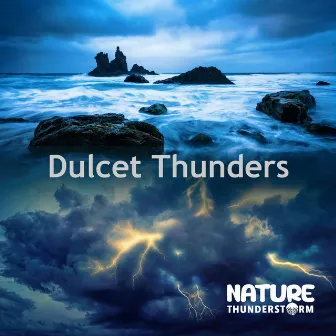 Dulcet Thunders by Nature Thunderstorm