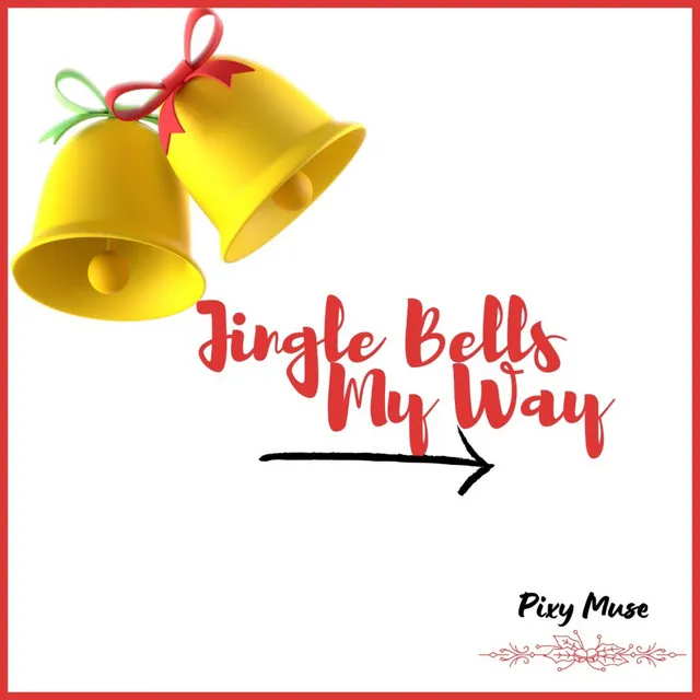 Jingle Bells My Way (Instrumental)