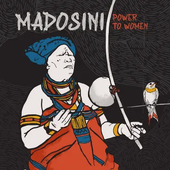 Power to women by Madosini