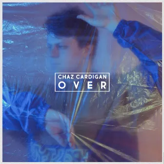 Over by Chaz Cardigan