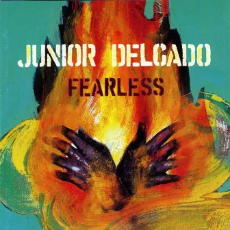 Fearless by Junior Delgado