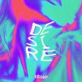 Desire by Brunno