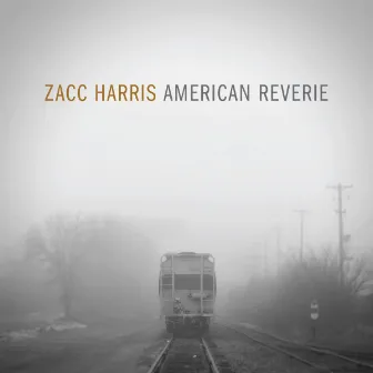 American Reverie by Zacc Harris