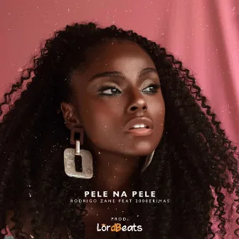 Pele na Pele by Rodrigo Zane