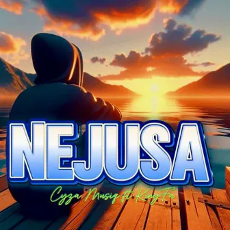 NEJJUSA by Cyza Musiq