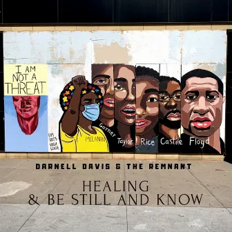 Healing & Be Still And Know by Darnell Davis & The Remnant