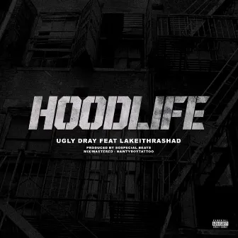 HOODLIFE by Ugly Dray