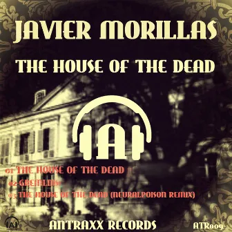 The House of the Dead by Javier Morillas