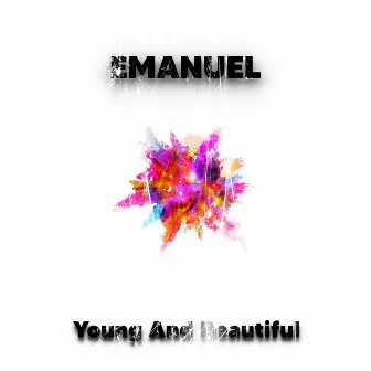 Young and Beautiful by Emanuel