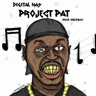 Project Pat by Digital Nas