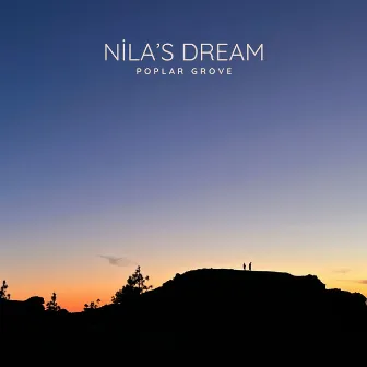 Nila's Dream by Poplar Grove