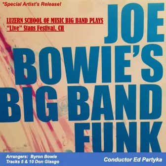 Joe Bowie's Big Band Funk by Joseph Bowie