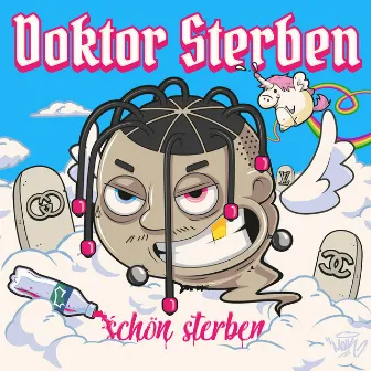 Schön Sterben by Doktor Sterben