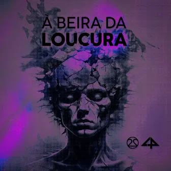 À Beira da Loucura by Lumee//Prismo