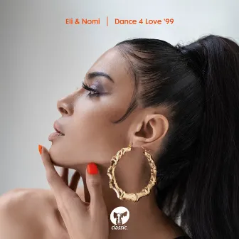 Dance 4 Love '99 by Eli Escobar