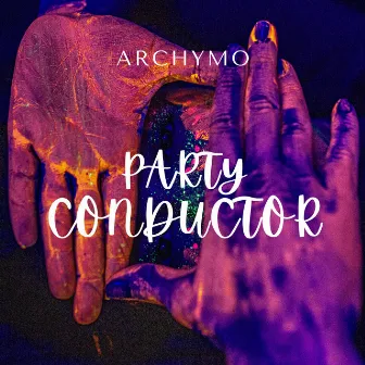 Party Conductor by Archymo