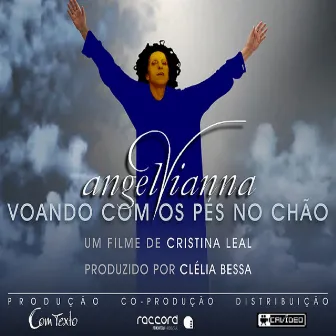 Angel Vianna - Voando Com os Pés no Chão (Original Soundtrack) by Francisco Mário