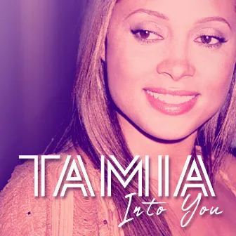 Into You by Tamia