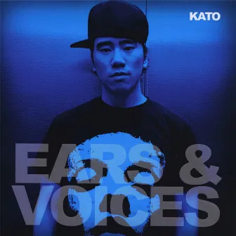 Ears & Voices Mixtape by Kato