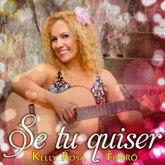 Se Tu Quiser by Kelly Rosa