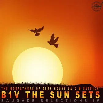 B1v the Sun Sets (Saudade Selections IV) by M.Patrick